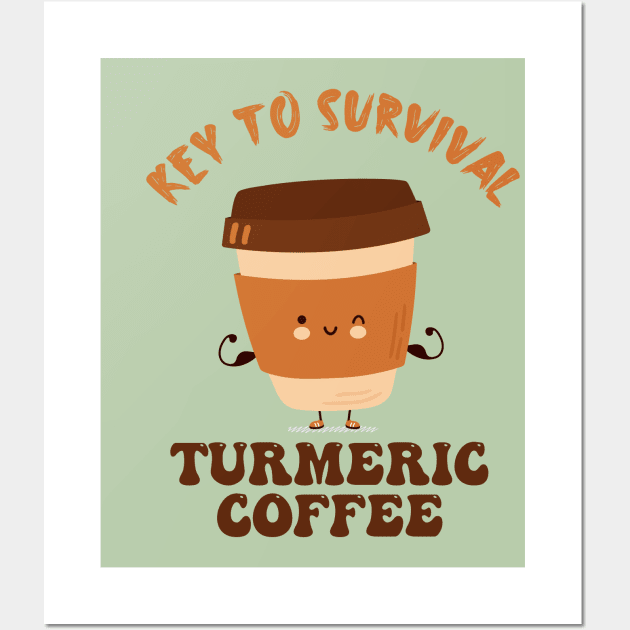 Key to Survival - Turmeric Coffee Wall Art by Blended Designs